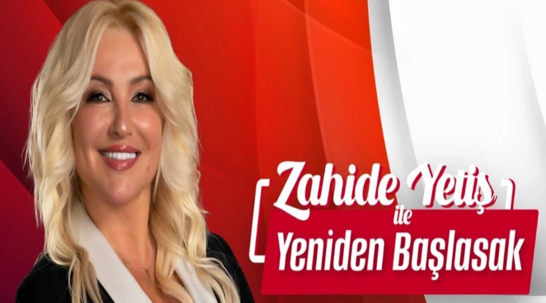 Zahide Yetiş ile Yeniden Başlasak