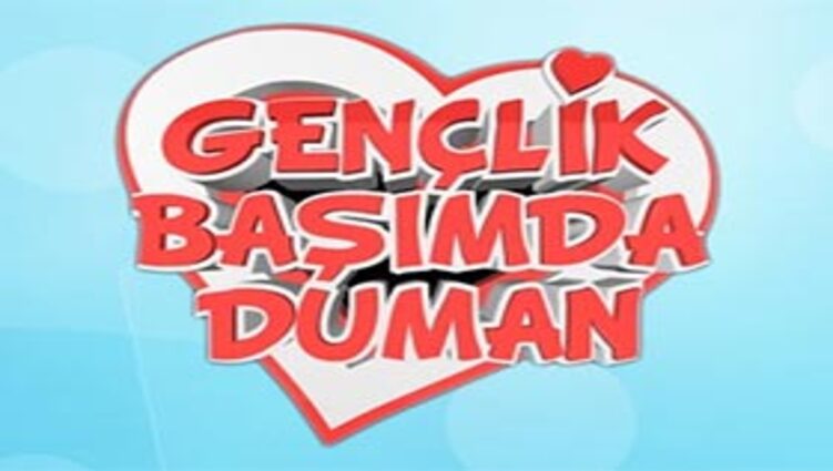 Gençlik Başımda Duman (Dizi)